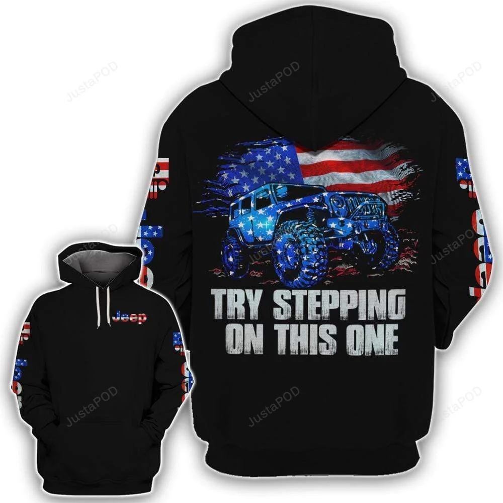Jeep Try Stepping On This One 3D All Print Hoodie, Zip- Up Hoodie HZ0501