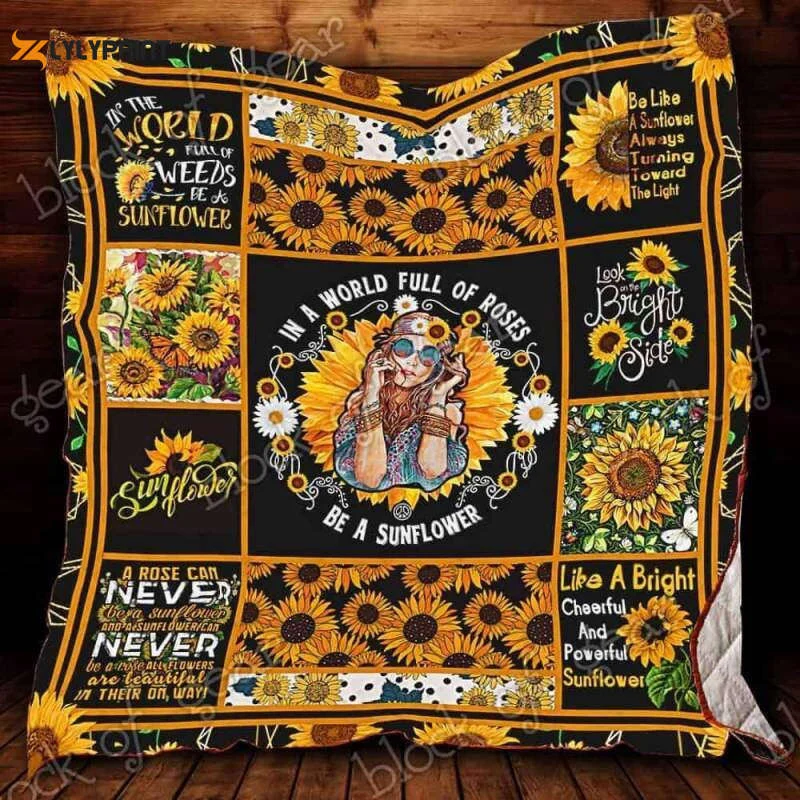 In A World Full Of Roses Be A Sunflower 3D Customized Quilt , Soft Quilt, King Size, All Season Cozy Quilt QB0901