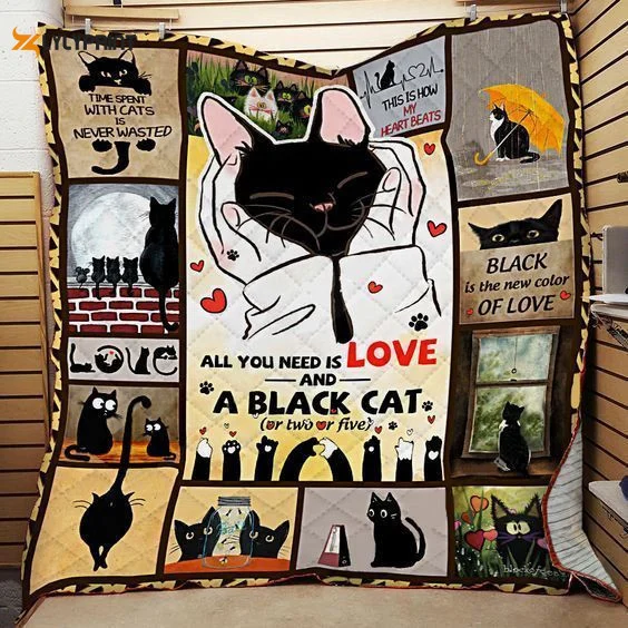 Black Cat All You Need Is Love And A Black Cat 3D Customized Quilt ,  Soft Quilt, King Size, All Season Cozy Quilt QB0901