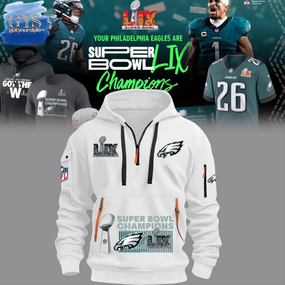 Philadelphia Eagles Super Bowl LIX Champions Limited Edition Half Zip Hoodie QTZ0601