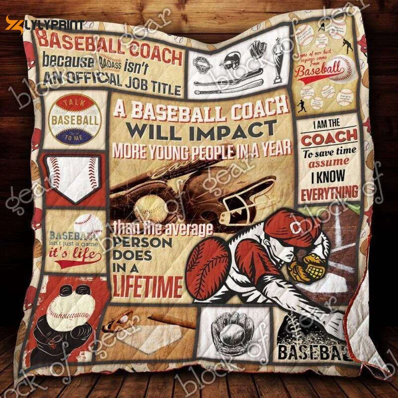 I Am A Baseball Coach 3D Customized Quilt , Soft Quilt, King Size, All Season Cozy Quilt QB0901