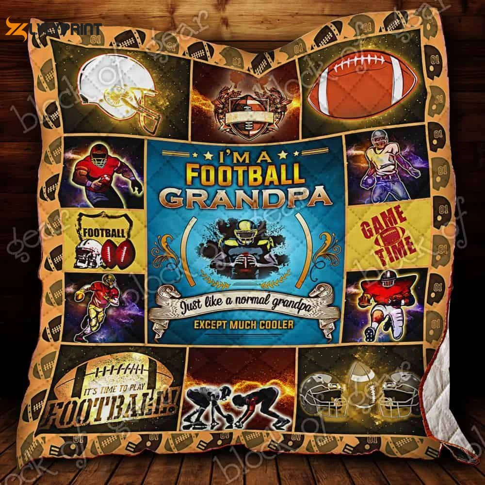 I'm A Football Grandpa 3D Customized Quilt , Soft Quilt, King Size, All Season Cozy Quilt QB0901